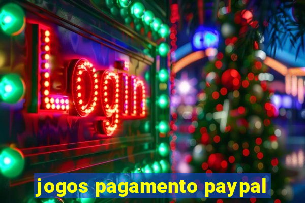 jogos pagamento paypal